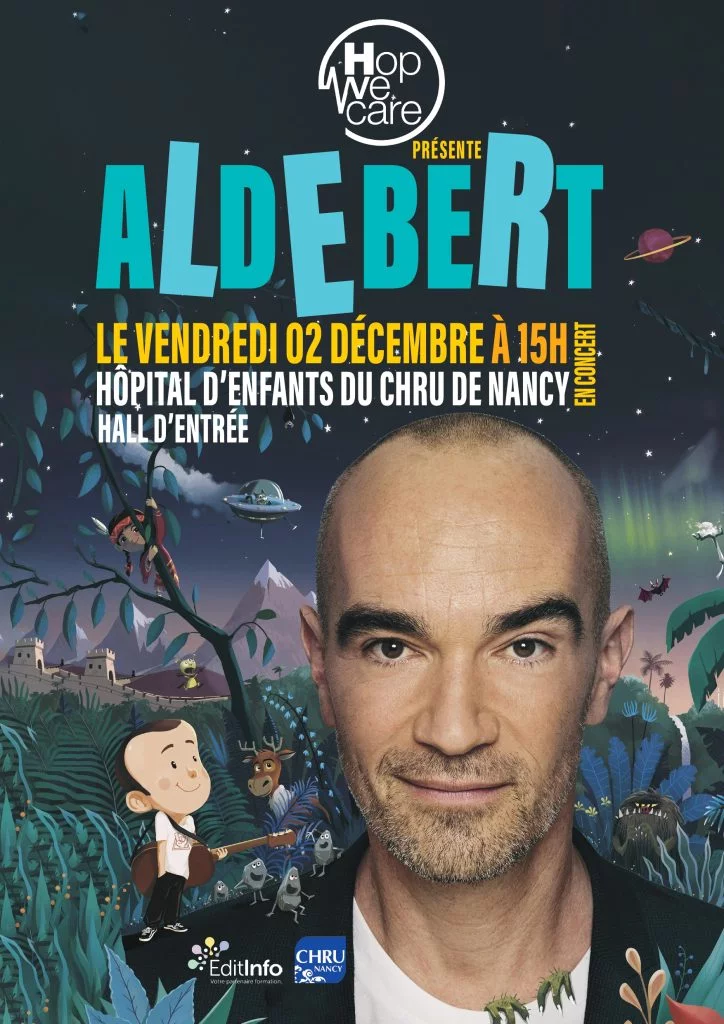 Affiche du concert d'Aldebert au CHRU de Nancy le 2 dÃ©cembre 2022